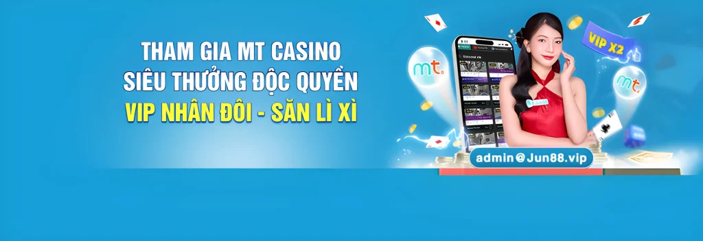 jun888k7 săn thưởng tại sảnh mt casino độc quyền
